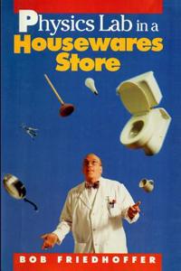 Physics Lab in a Housewares Store