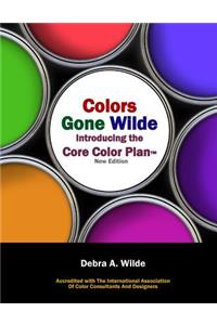 Colors Gone Wilde: Introducing the Core Color Plan