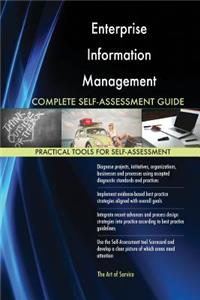 Enterprise Information Management Complete Self-Assessment Guide