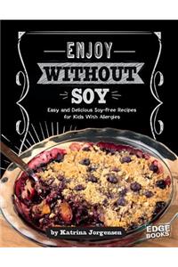 Enjoy Without Soy