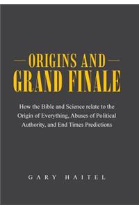 Origins and Grand Finale