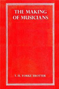 The Making of Musicians: The Rhythmic Method of Teaching Music