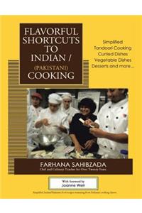 Flavorful Shortcuts to Indian/Pakistani Cooking