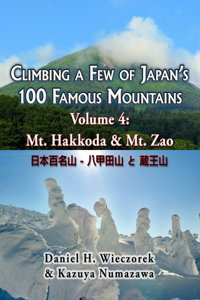 Climbing a Few of Japan's 100 Famous Mountains - Volume 4