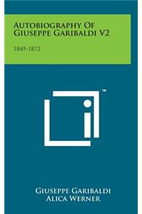 Autobiography of Giuseppe Garibaldi V2