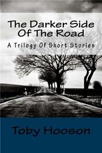 The Darker Side of the Road