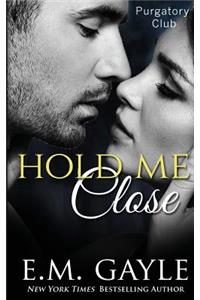 Hold Me Close