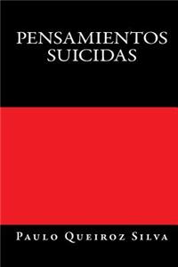 Pensamientos Suicidas: Suicidas