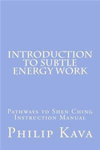 Introduction to Subtle Energy Work