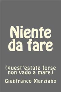 Niente da fare