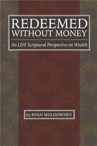Redeemed Without Money