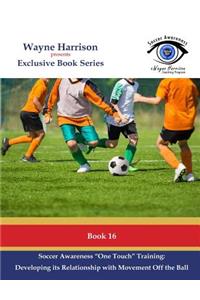 Soccer Awareness One Touch Training