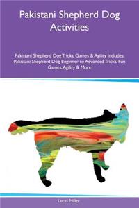 Pakistani Shepherd Dog Activities Pakistani Shepherd Dog Tricks, Games & Agility Includes