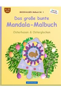 BROCKHAUSEN Malbuch Bd. 1 - Das große bunte Mandala-Malbuch