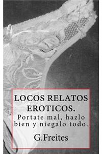 locos relatos eroticos.