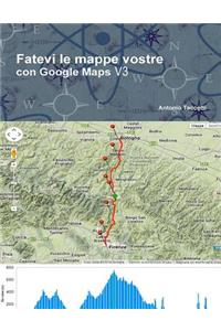 Fatevi le mappe vostre