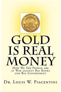 Gold Is Real Money