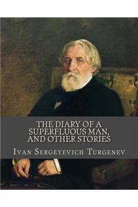 Diary of a Superfluous Man, and Other Stories