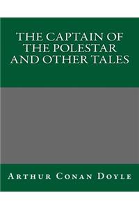 Captain Of The Polestar And Other Tales