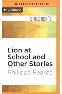 Lion at School and Other Stories