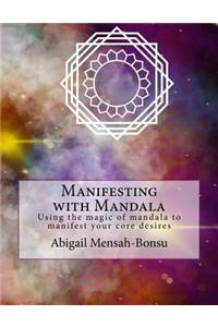 Manifesting with Mandala