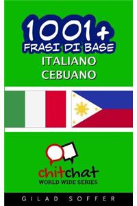 1001+ frasi di base italiano - Cebuano