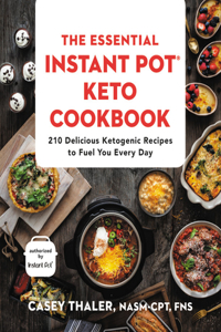 Essential Instant Pot(r) Keto Cookbook