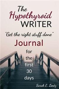 The Hypothyroid Writer Journal