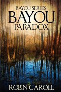 Bayou Paradox