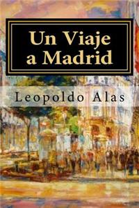 Un Viaje a Madrid (Spanish Edition)