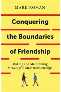 Conquering the Boundaries of Friendship