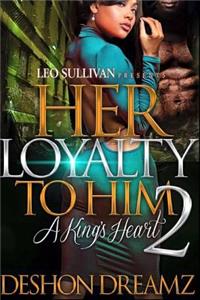 Her Loyalty To Him 2