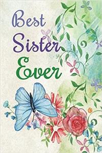 Best Sister Ever: Dot Grid Journal Professionally Designed (Watercolor Painting), Work Book, Planner, Diary