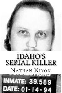 Idaho's Serial Killer