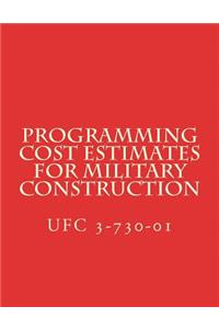 Programming Cost Estimates for Military Construction