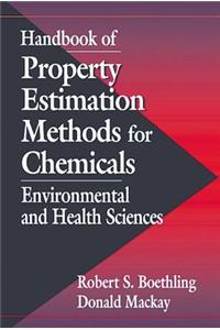 Handbook of Property Estimation Methods for Chemicals