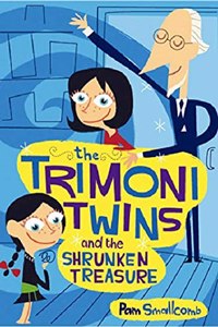 The Trimoni Twins and the Shrunken Treasure