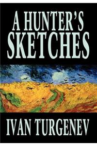 Hunter's Sketches by Ivan Turgenev, Fiction, Classics, Literary, Short Stories