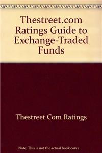 Thestreet.com Ratings Guide to Exchange-Traded Funds