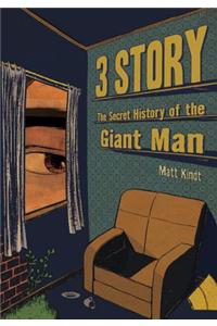 3 Story: The Secret History Of The Giant Man