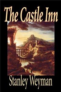 Castle Inn by Stanley Weyman, Fiction, Classics, Literary, Historical