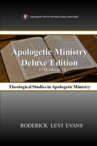 Apologetic Ministry Deluxe Edition (5 Books in 1)