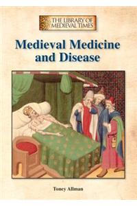 Medieval Medicine and Disease