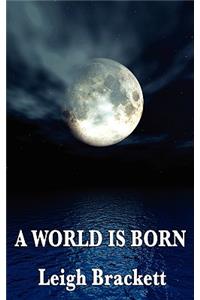World Is Born