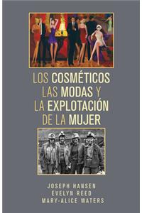 Cosméticos, Las Modas Y La Explotación de la Mujer