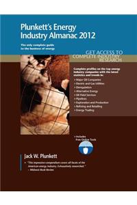 Plunkett's Energy Industry Almanac 2012
