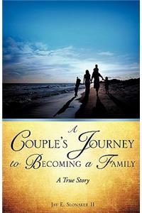 Couple's Journey to Becoming a Family