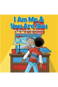 I Am Me & You Are You