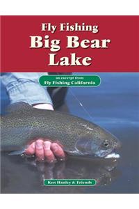 Fly Fishing Big Bear Lake