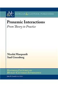 Proxemic Interactions